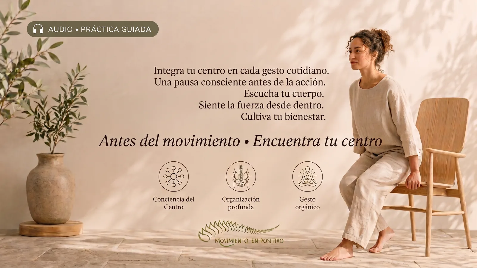 Antes del movimiento • Encuentra tu centro